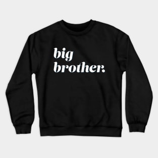 Big Brother Pregnancy Announcement Crewneck Sweatshirt